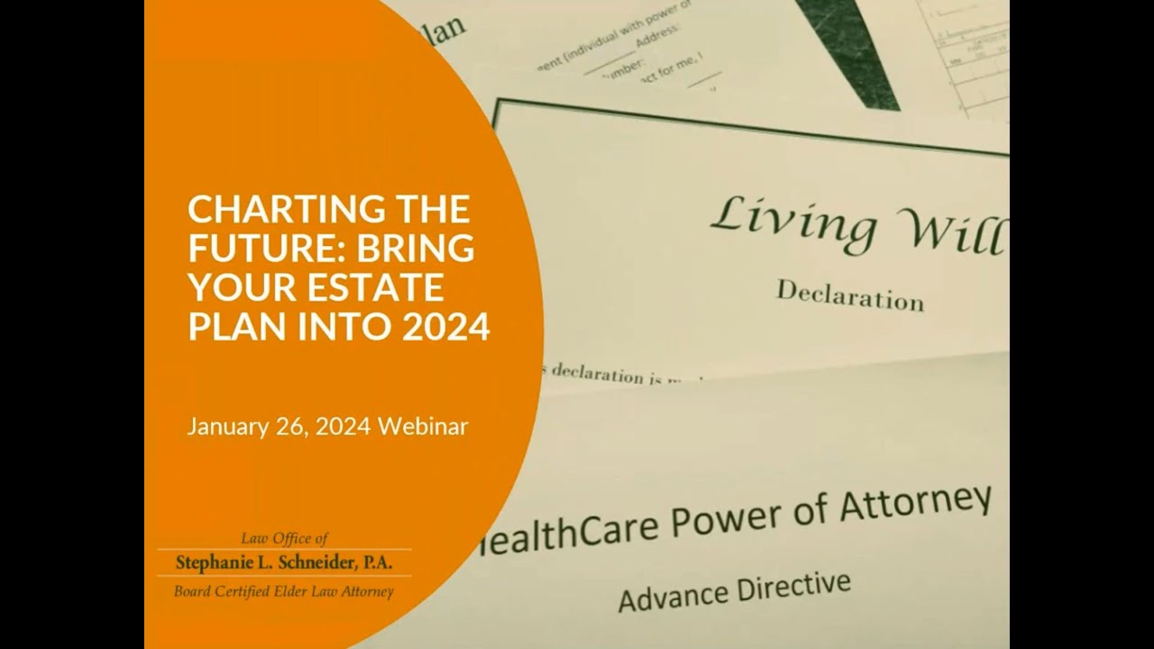 Charting The Future Bring Your Estate Plan Into 2024