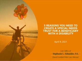 5 Reasons You Need to Create a Special Needs Trust for a Beneficiary with a Disability