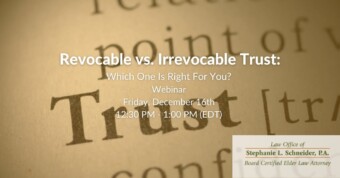 Revocable vs. Irrevocable Trust: Which One Is Right For You?
