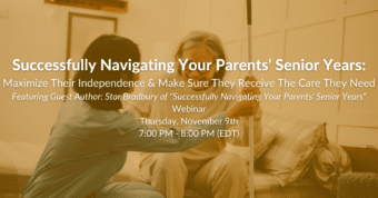 Successfully Navigating Your Parents’ Senior Years